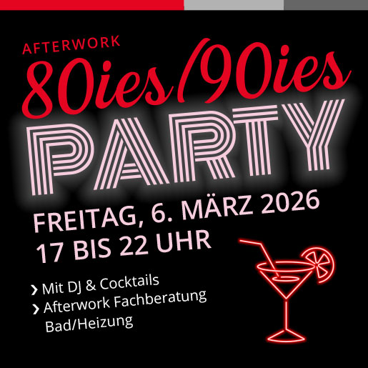 80er/90er-Party in der Bäderausstellung am Freitag, 6. März 2026 von 17 bis 22 Uhr. Fachberatung möglich.