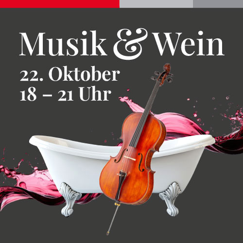 Musik & Wein in unserer Bäderausstellung in Neuhausen/F. am Mittwoch, 22. Oktober 2025 von 18 bis 21 Uhr. Eintritt frei.
