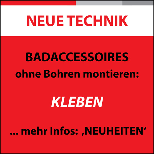 Neue Technik - Kleben statt Bohren - Badaccessoires mit Hilfe der neuen Tecknik ankleben